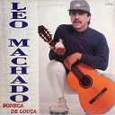L o Machado feat Cl vis de Lima - Machuca Meu Cora o