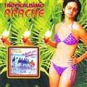 Tropicalisimo Apache - Te Recordare