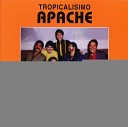 Tropicalisimo Apache - Cuando el amor se acaba