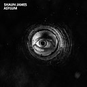 Shaun James - Asylum