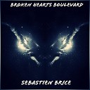 Sebastien Brice - Broken Hearts Boulevard Journoiz Remix