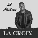 El Mathieu - Intro La croix