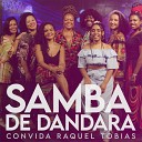 Samba de Dandara Raquel Tobias - As Esquinas Ao Vivo