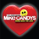 Mike Candys feat Jenson Vaughan - Bring Back the Love Extended Mix
