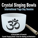 Crystal singing bowls - Celebrate the Spirit and Light of the International Yoga Day Crystal Singing Bowls 2nd 2022…