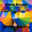 Alena Nicolai - Sorry Not Sorry (Radio Edit)