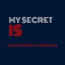 Anya Annetsun Melyxova - I Will Never Be the Same