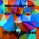 Melissa Horton - Crystal Chimes Original Mix