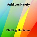 Addison Hardy - Sunset Lover Original Mix