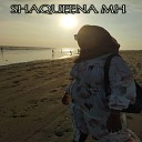 SHAQUEENA MH - Still Loving You