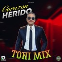 TONI MIX - Corazon Herido