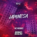 mc mendes DJ LZ - Japonesa