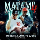 YAKUZAWA feat Jorgito el One - Matame en 4
