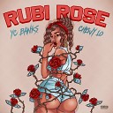 YC Banks feat Chewy Lo - Rubi Rose