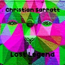 Christian Sarratt - Lost Legend Original Mix