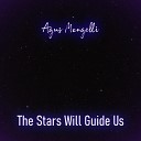 Agus Mongelli - The Stars Will Guide us