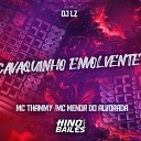 MC Thammy Mc Menor do Alvorada DJ LZ - Cavaquinho Envolvente