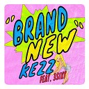 Kezz feat 3SixT - Brand New