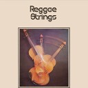 Reggae Strings - Stand By Your Man