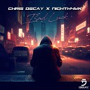 Chris Decay Nighth4wk - Bad Luck
