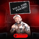 Rodrigo Fiori - Toca Esse Piseiro