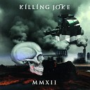 Killing Joke - Colony Collapse