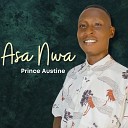 Prince Austine - Asa Nwa