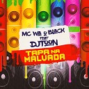 MC WA o Black DJTOON - Tapa na Malvada