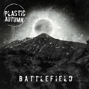 Plastic Autumn - Battlefield