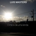 Luis Masters - Amor Vinho