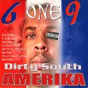 6one9 feat K DUB O Z - the dirty south pt2 feat K DUB O Z