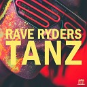 Rave Ryders - Tanz Handzupperz Remix