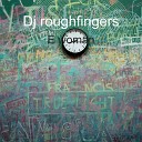 Dj roughfingers - E Woman