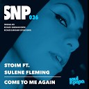 Stoim Sulene Fleming - Come To Me Again Original Mix