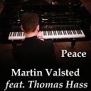 Martin Valsted feat Thomas Hass - Peace Thomas Hass Version