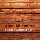 Alma Misionera - Canci n Del Divino Ni o Jes s