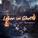 BcJoe feat Chanmpions - Leben im Ghetto