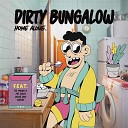 Dirty Bungalow feat PZ - Sapatilhas