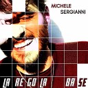 Michele Sergianni - Vorrei essere preciso