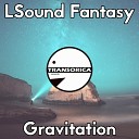LSound Fantasy - Gravitation Extended Mix