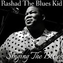 Ra shad The Blues Kid - Singing the Blues