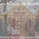 Puro Musica de Navidad - Noche Silenciosa Navidad Virtual