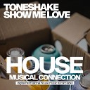 Toneshake - Show Me Love (Mike Porter Dub Mix)