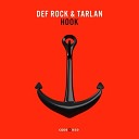 Def Rock Tarlan - Hook Original Mix