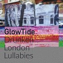 Glow Tide - I Can t Tell Alternate Mix