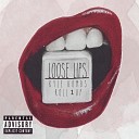 Kyle Kombs feat Roll1up - Loose Lips