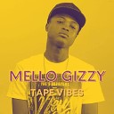 Mello Gizzy feat T Jay Green - No Time