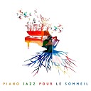 Instrumental Jazz Music Ambient - Piano le plus relaxant