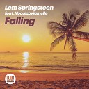 Lem Springsteen feat Vocalzbyjamelle - Falling Original Mix