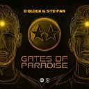 D Block S te Fan - Gates Of Paradise